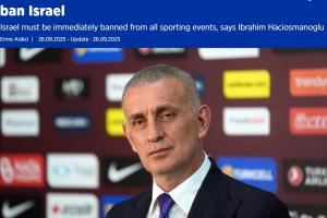 土耳其足协要求全面禁赛以色列,已致信FIFA、UEFA及全球各足协